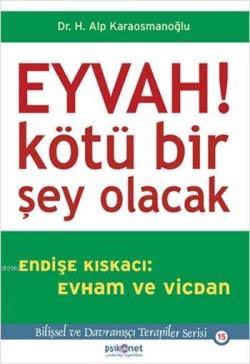 Eyvah! Kötü Bir Şey Olacak - Dr. H. Alp Karaosmanoğlu