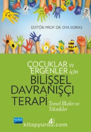 Çocuklar ve Ergenler için Bilişsel Davranışçı Terapi - Prof. Dr. Oya Sorias