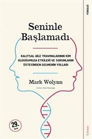 Seninle Başlamadı - Mark Wolynn